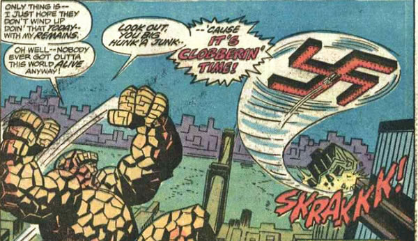 The Thing in a collision
course with a flying swastika